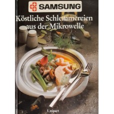 Kolektiv autorů - Köstliche Schlemmereien aus der Mikrowelle