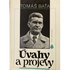 Tomáš Baťa - Úvahy a projevy