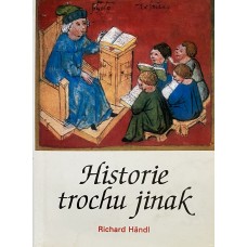 Richard Händl - Historie trochu jinak