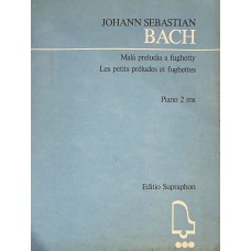 Johann Sebastian Bach - Malá preludia a fughetty