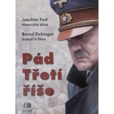 Joachim Fest - Pád třetí říše