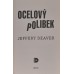 Jeffery Deaver - Ocelový polibek