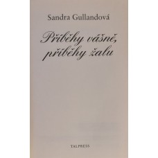 Sandra Gulland - Příběhy vášně, příběhy žalu