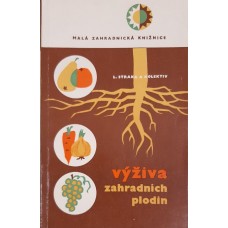 Ludvík Straka a kolektiv - Výživa zahradních plodin