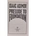 Isaac Asimov - Prelude To Foundation