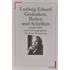 Ludwig Erhard - Gedanken, Reden und Schriften