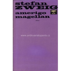 Stefan Zweig - Amerigo Magellan