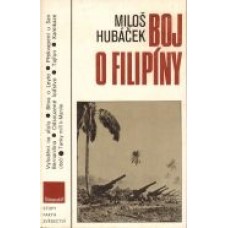 Miloš Hubáček - Boj o Filipíny