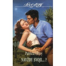 Patricia Olney - Navždy svoji ... ?