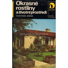 Čestmír Böhm - Okrasné rostliny a životní prostředí