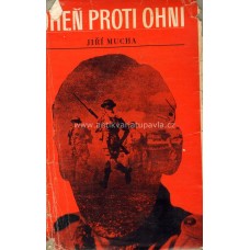 Jiří Mucha - Oheň proti ohni