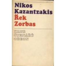 Nikos Kazantzakis - Řek Zorbas