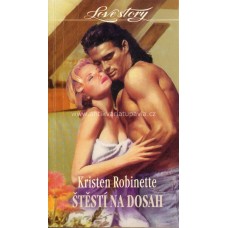 Kristen Robinette - Štěstí na dosah