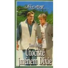 TAMI HOAG - Utociste jmenem Dixie