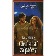 Laura Phillips - Chyť štěstí za pačesy