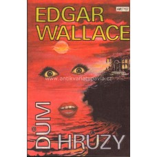 Edgar Wallace - Dům hrůzy