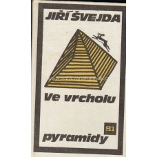 Jiří Švejda - Ve vrcholu pyramidy