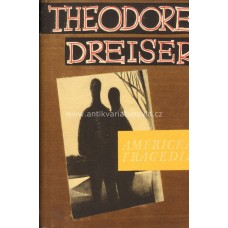 Theodore Dreiser - Americká tragédie 1