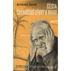 Bernard Shaw - Cesta černošské dívky k bohu