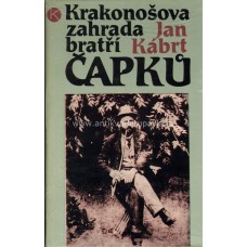 Jan Kábrt - Krakonošova zahrada bratří Čapků