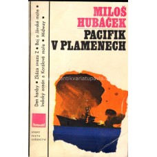 Miloš Hubáček - Pacifik v plamenech