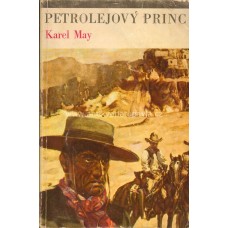 Karel May - Petrolejový princ