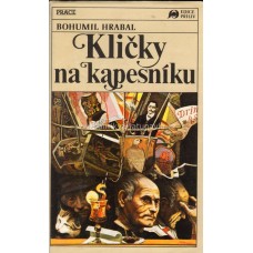 Bohumil Hrabal - Kličky na kapesníku