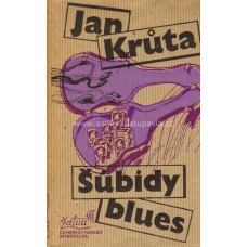 Jan Krůta - Šúbidy blues