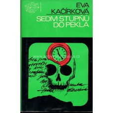 Eva Kačírková - Sedm stupňů do pekla